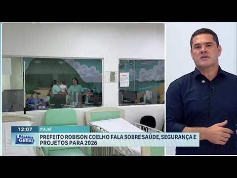 Robison Coelho aborda saúde, segurança e planos para Itajaí em 2026